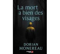 La mort a bien des visages