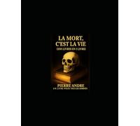 La mort,c'est la vie (100 livres en 1 livre): Un livre pour tous les dominés