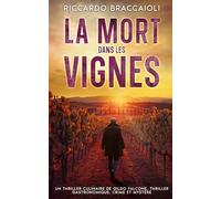 La Mort dans les Vignes: Un thriller culinaire de Gildo Falcone: 2