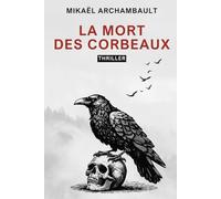 La mort des corbeaux