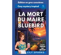 La Mort du maire Bluebird: Édition en gros caractères