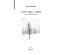 La Mort et son Mystère, tome III - Après la Mort