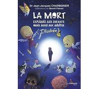 La mort expliquée aux enfants mais aussi aux adultes
