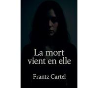 La mort vient en elle