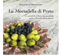 La Mortadella di Prato - [Autopubblicato Libro Co.]