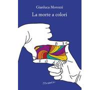 La morte a colori