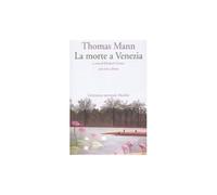 La morte a Venezia. Testo tedesco a fronte [Paperback] [Mar 04, 2009] Mann, Thom