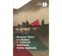La morte a Venezia-Tristano-Tonio Kröger