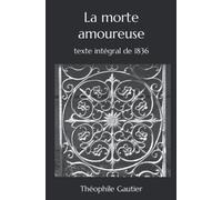 La morte amoureuse: texte intégral de 1836