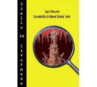 La morte ci deve trova' vivi