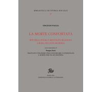 La morte confortata. Riti della paura e mentalità religiosa a Roma nell'et...