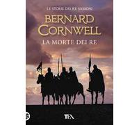 La morte dei re. Le storie dei re sassoni