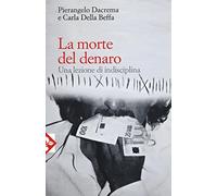 La morte del denaro. Una lezione di disciplina
