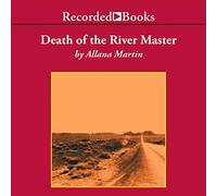 La morte del maestro del fiume: un mistero di Texana Jones
