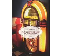 La morte del re d'argento