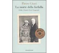 La morte della farfalla. Zelda e Francis Scott Fitzgerald