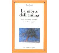 La morte dell'anima. Dalla mistica alla psicologia