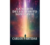 LA MORTE DELLO SPIRITO NON ESISTE: LA MASSA MAGNETICA DELLO SPIRITO NON PUÒ ESSERE SEPARATA