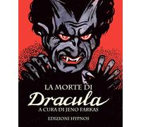 La morte di Dracula. Il libro del film - 2026 - Edizioni Hypnos