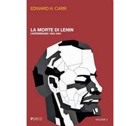 La morte di Lenin. Vol. 2: L' interregno 1923-1924