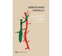 La morte di Marx e altri racconti