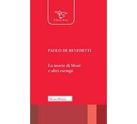 La morte di Mosè e altri esempi