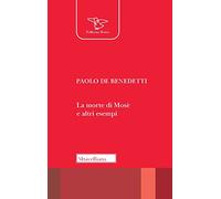La morte di Mosè e altri esempi