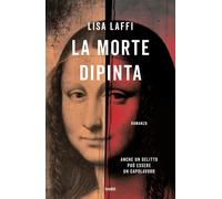 La morte dipinta [Paperback] [Sep 27, 2024] Laffi, Lisa