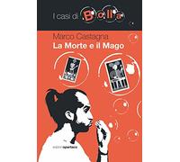 La morte e il mago. I casi di Bolla