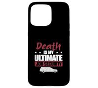 La morte è il mio ultimo lavoro: sicurezza, becchino, direttore di pompe funebri Custodia per iPhone 15 Pro Max
