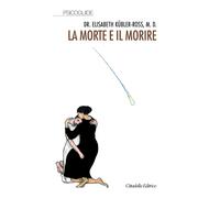 La morte e il morire. Nuova ediz - [Cittadella]