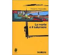 La morte e il salumiere