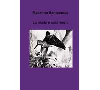 La morte è solo l'inizio