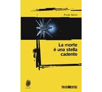La morte è una stella cadente