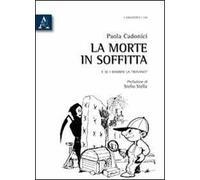 La morte in soffitta. E se i bambini la trovano?