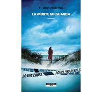 Libri Orr Munro Tina - La Morte Mi Guarda