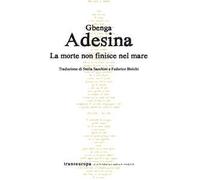 La morte non finisce nel mare