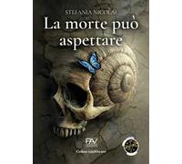 La morte può aspettare