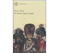 La morte segue i magi