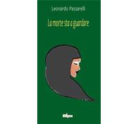 La morte sta a guardare