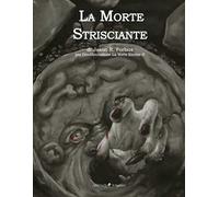 La morte strisciante. La notte eterna. Per l'ambientazione 5e. Ediz. illustrata