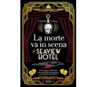 La morte va in scena al Seaview Hotel