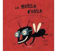 La mosca fosca