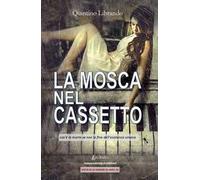 La mosca nel cassetto. Cos'è la morte se non la fine dell'esistenza umana