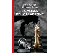 La mossa del calabrone - Massone Paolo, Pavan Riccardo