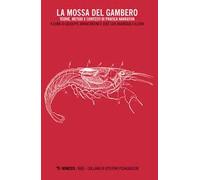 La mossa del gambero. Teorie, metodi e contesti di pratica narrativa