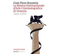 La Mostra internazionale d'arte cinematografica di Venezia 1932-2022