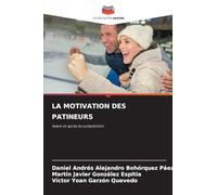 LA MOTIVATION DES PATINEURS: Avant et après la compétition