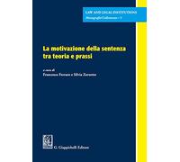 Motivazione Della Sentenza Tra Teoria E Prassi - - 2023