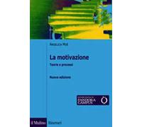 La motivazione. Teorie e processi